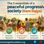 The 5 essentials of a peaceful progressive society (Ram Rajya).